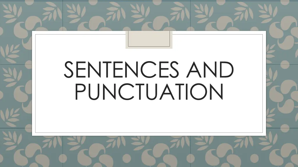 sentences and punctuation