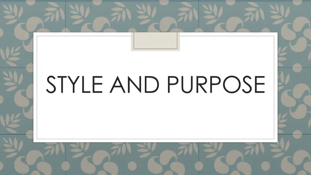 style and purpose