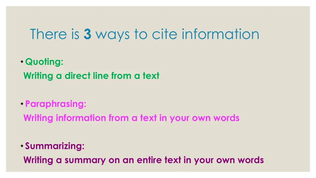 there is 3 ways to cite information