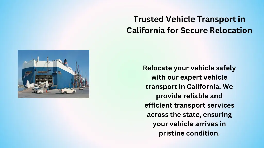 trusted vehicle transport in california