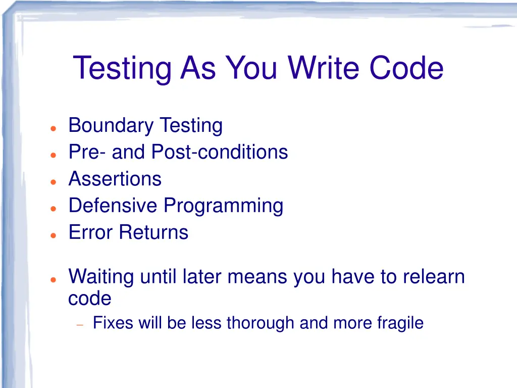 testing as you write code