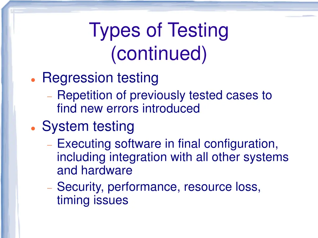 types of testing continued