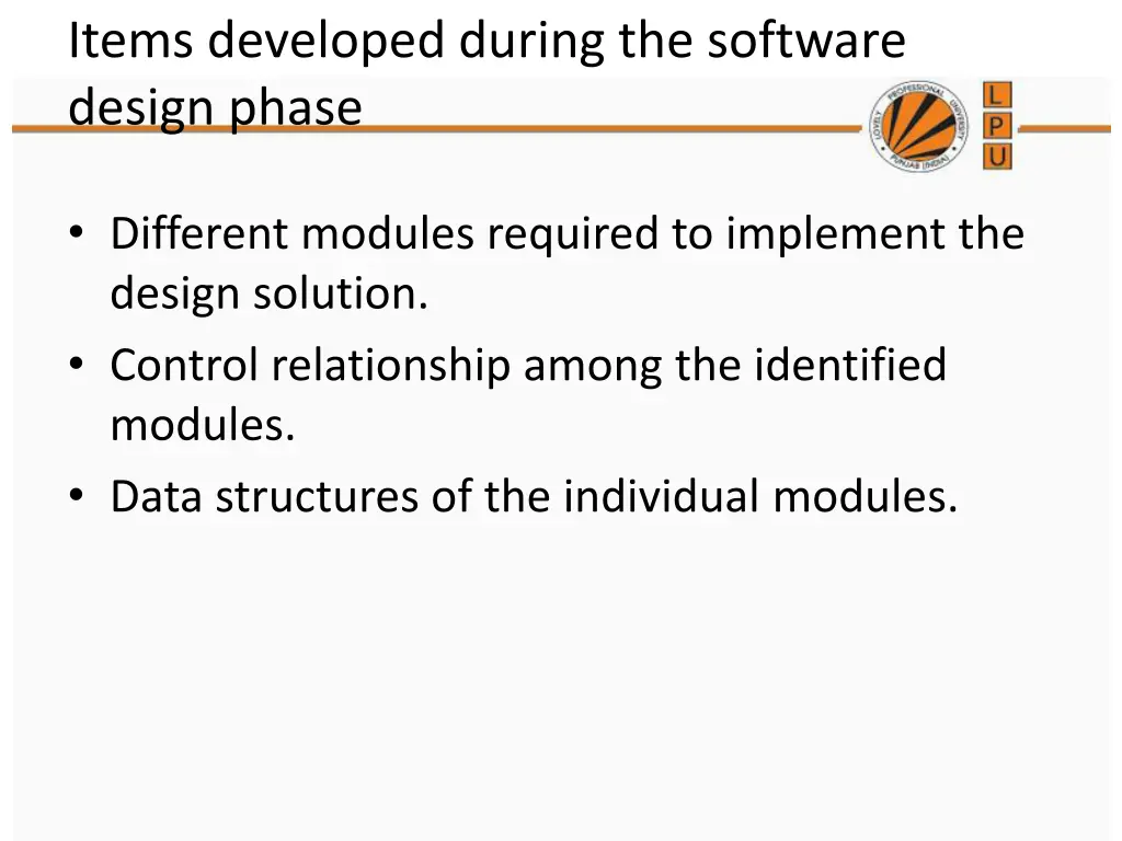 items developed during the software design phase