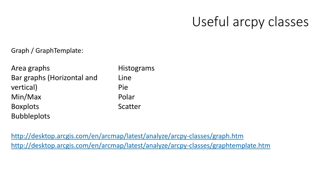 useful arcpy classes