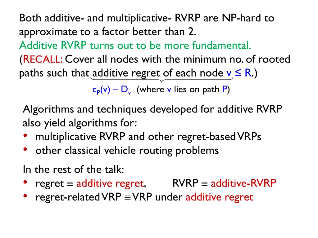 both additive and multiplicative rvrp are np hard