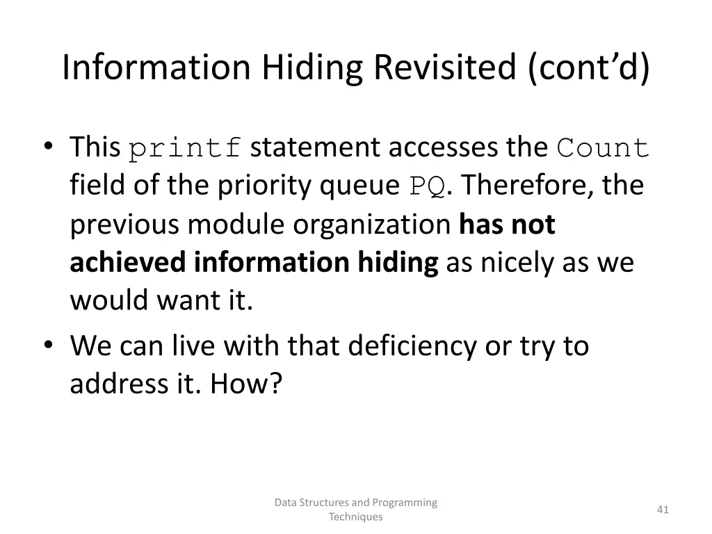 information hiding revisited cont d