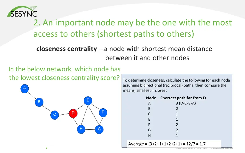 2 an important node may be the one with the most 1