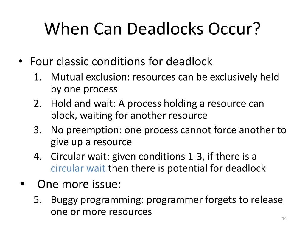 when can deadlocks occur