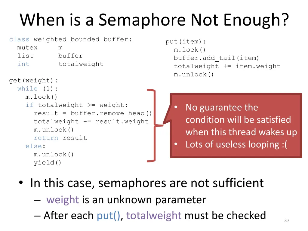 when is a semaphore not enough