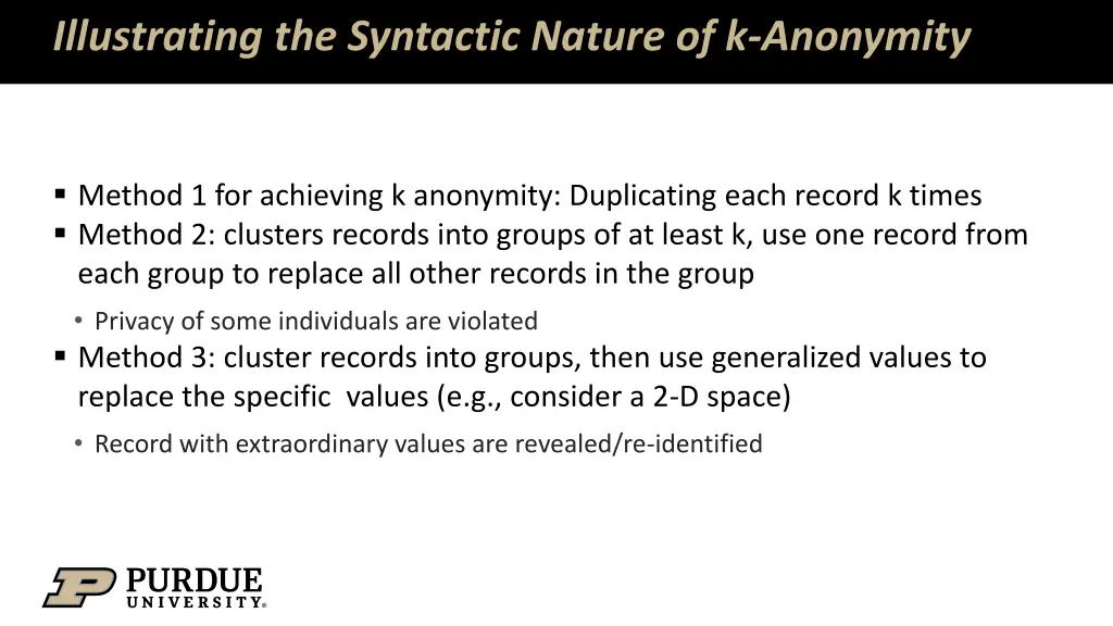 illustrating the syntactic nature of k anonymity