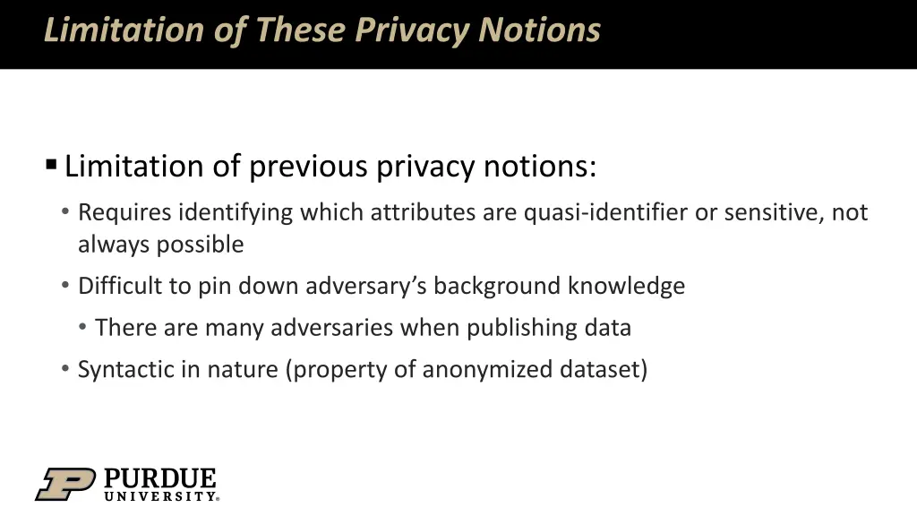 limitation of these privacy notions