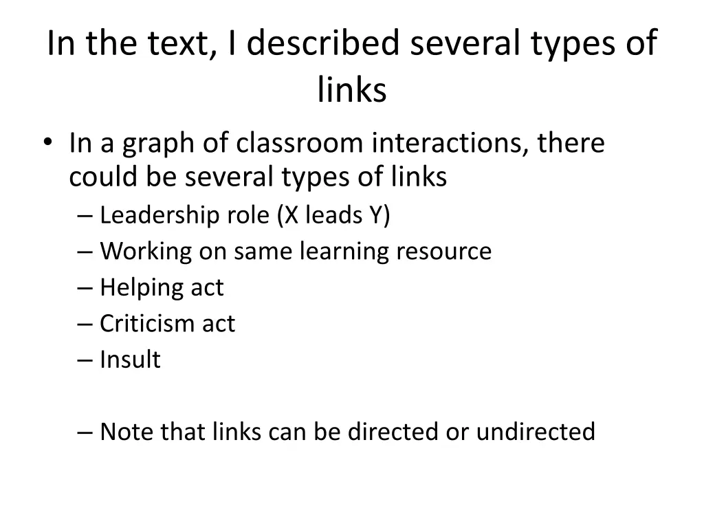 in the text i described several types of links