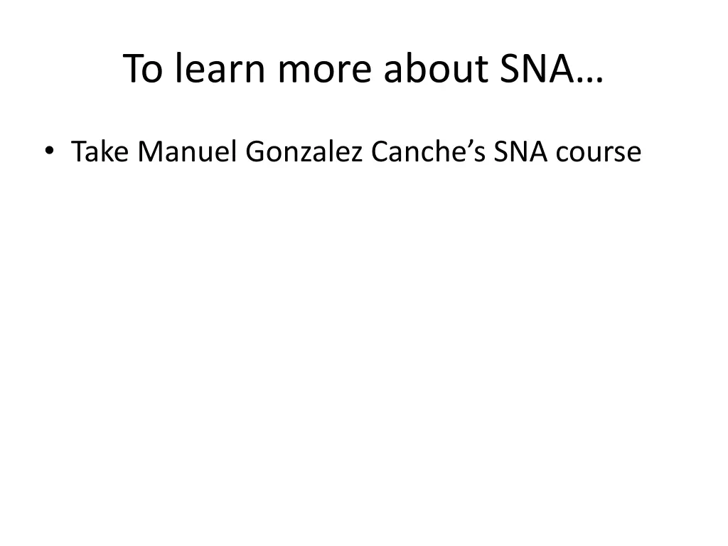 to learn more about sna