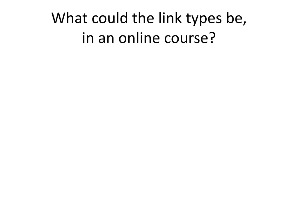 what could the link types be in an online course