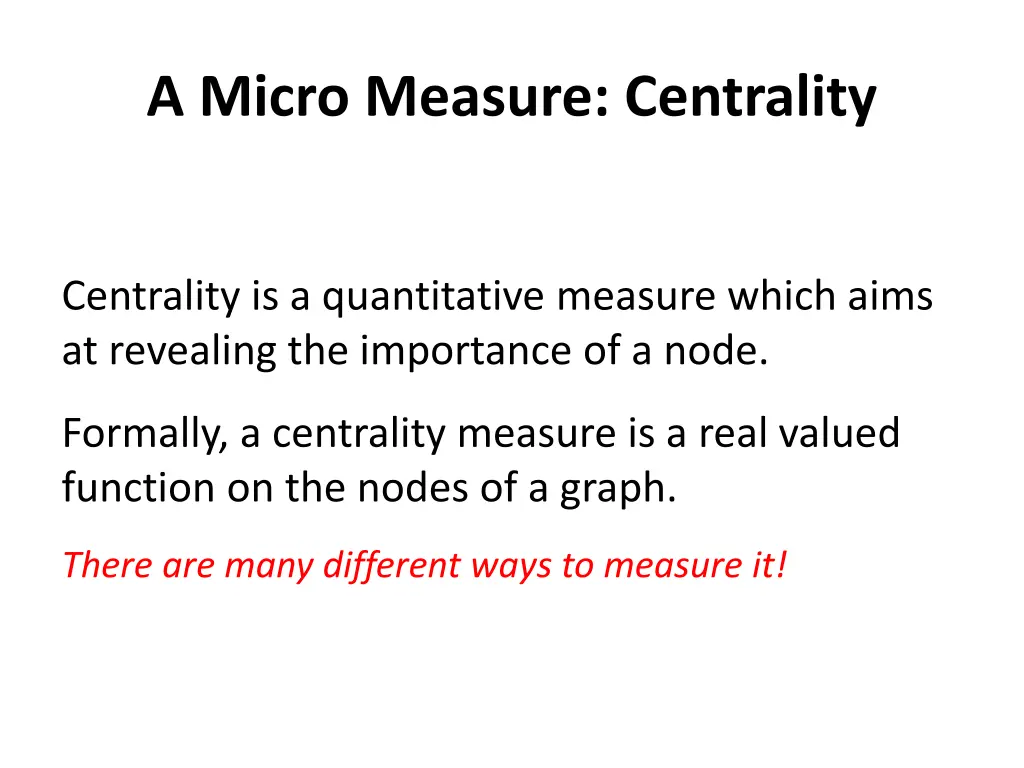 a micro measure centrality