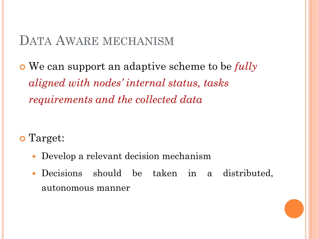 d ata a ware mechanism