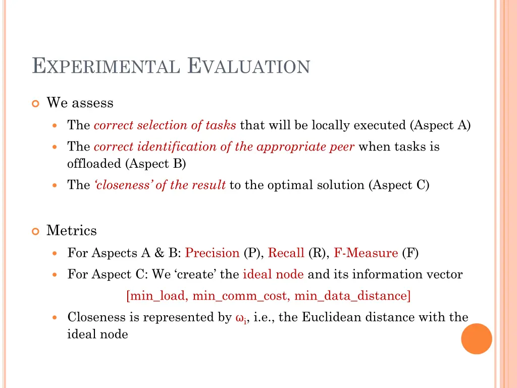 e xperimental e valuation