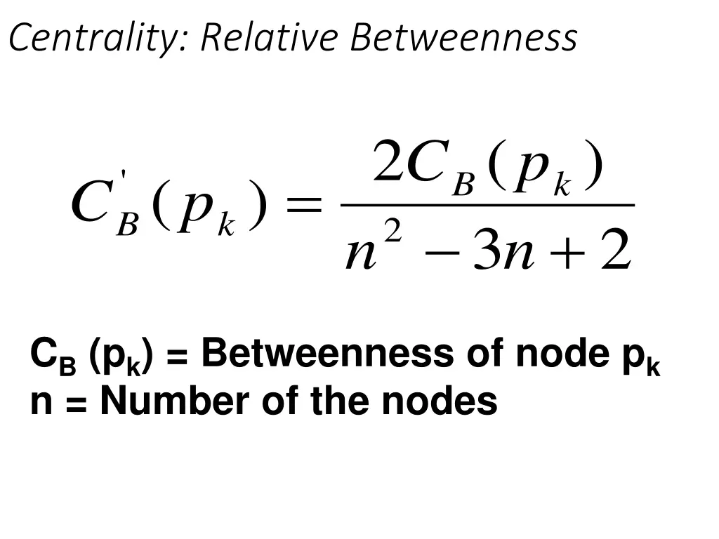 centrality relative betweenness