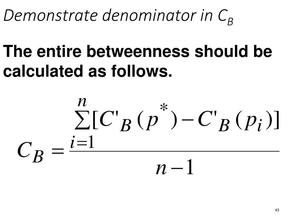 demonstrate denominator in c b