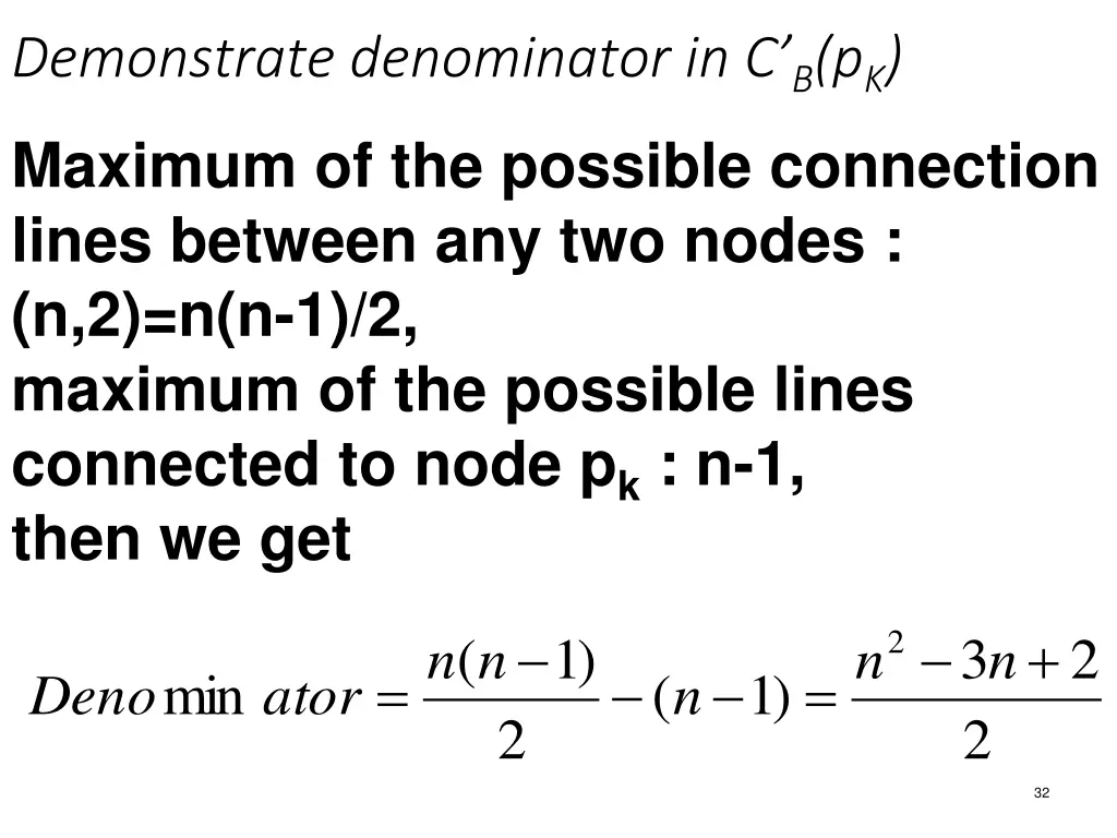 demonstrate denominator in c b p k maximum