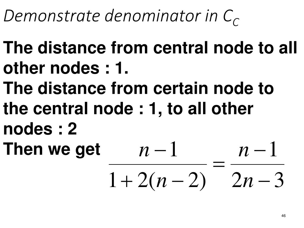 demonstrate denominator in c c the distance from