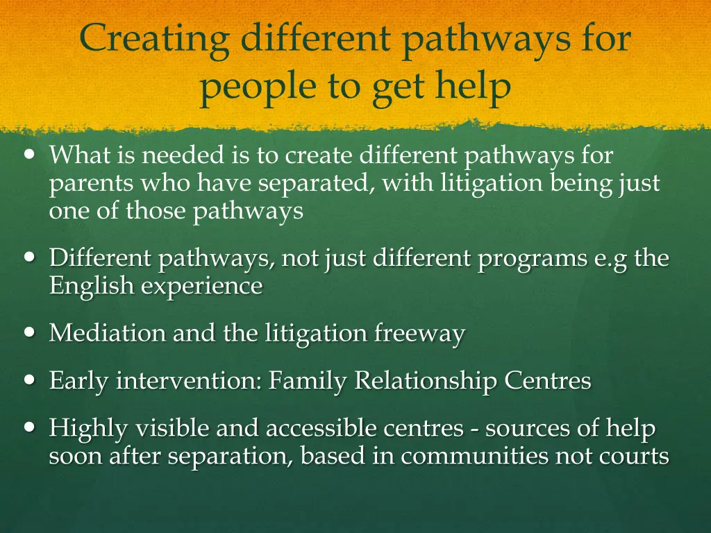 creating different pathways for people to get help