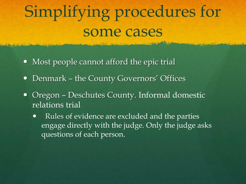 simplifying procedures for some cases