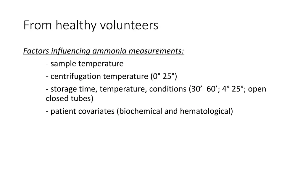 from healthy volunteers