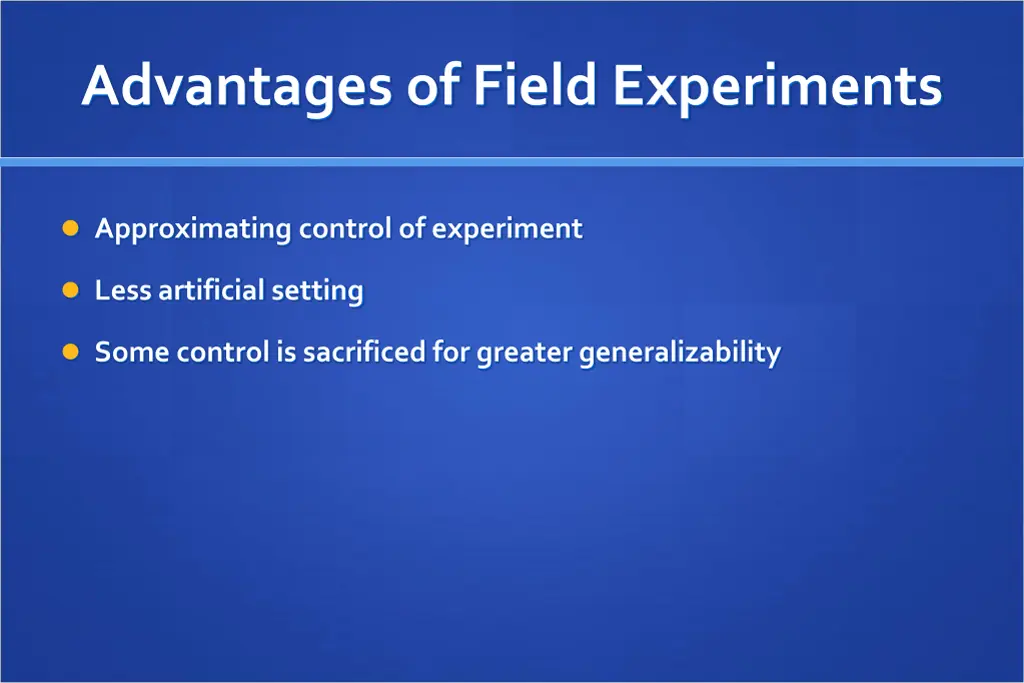 advantages of field experiments