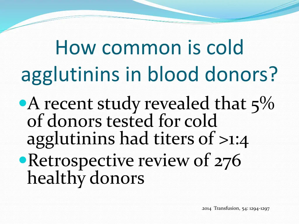 how common is cold agglutinins in blood donors