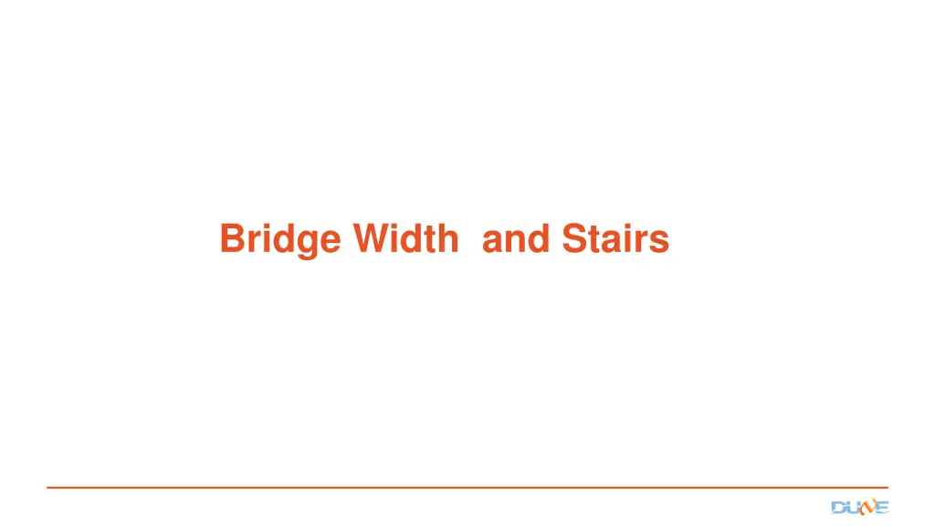 bridge width and stairs