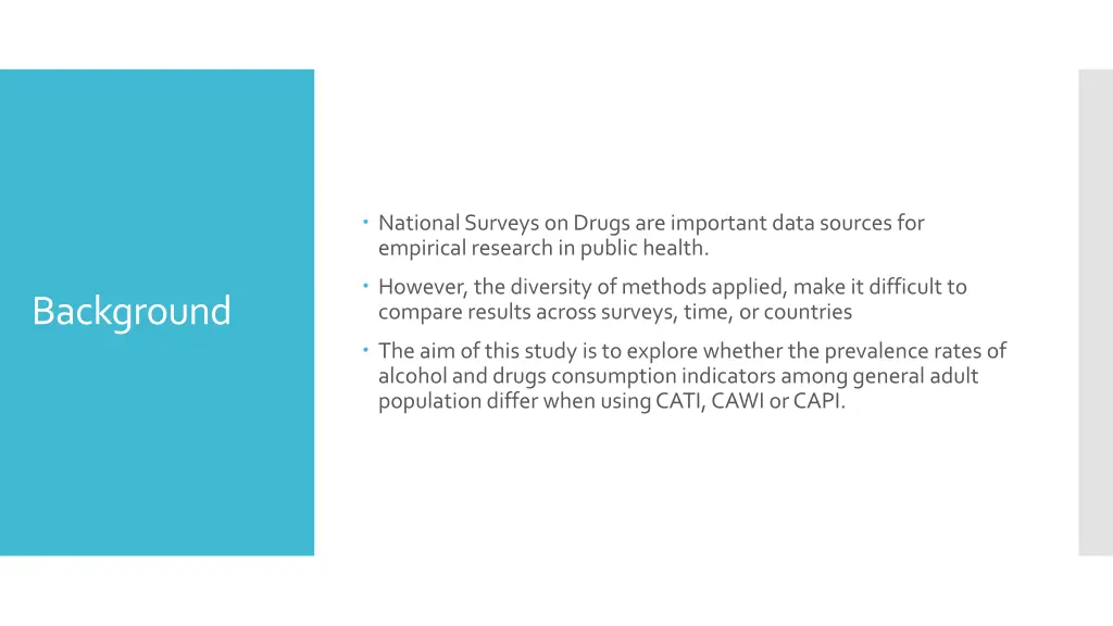 national surveys on drugs are important data