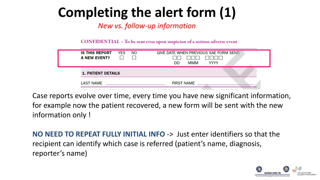 completing the alert form 1 new vs follow