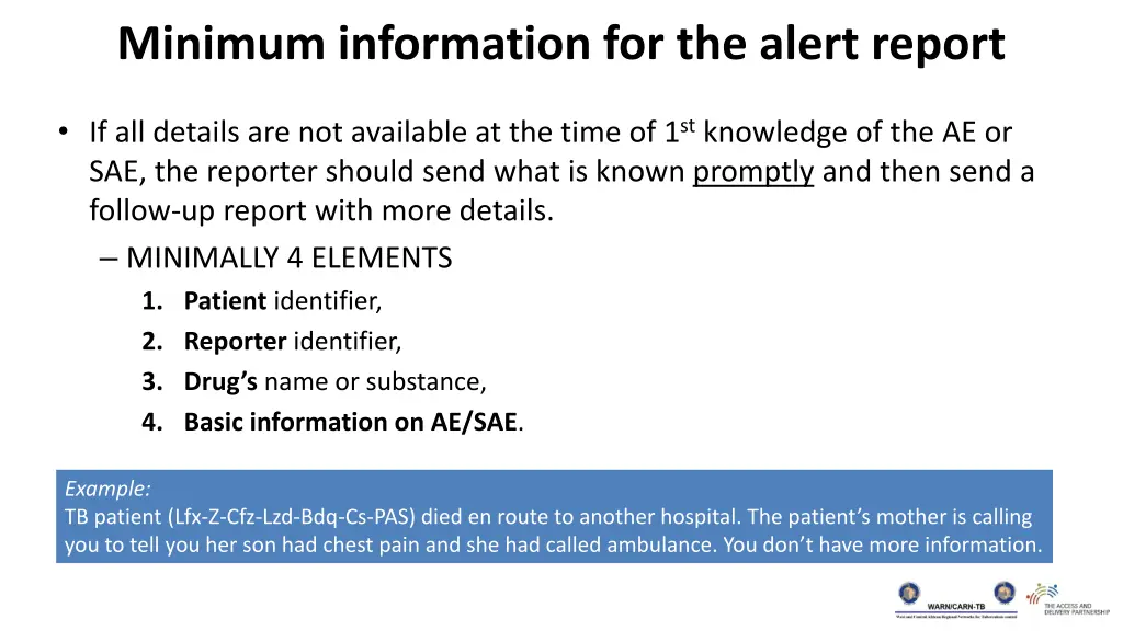 minimum information for the alert report