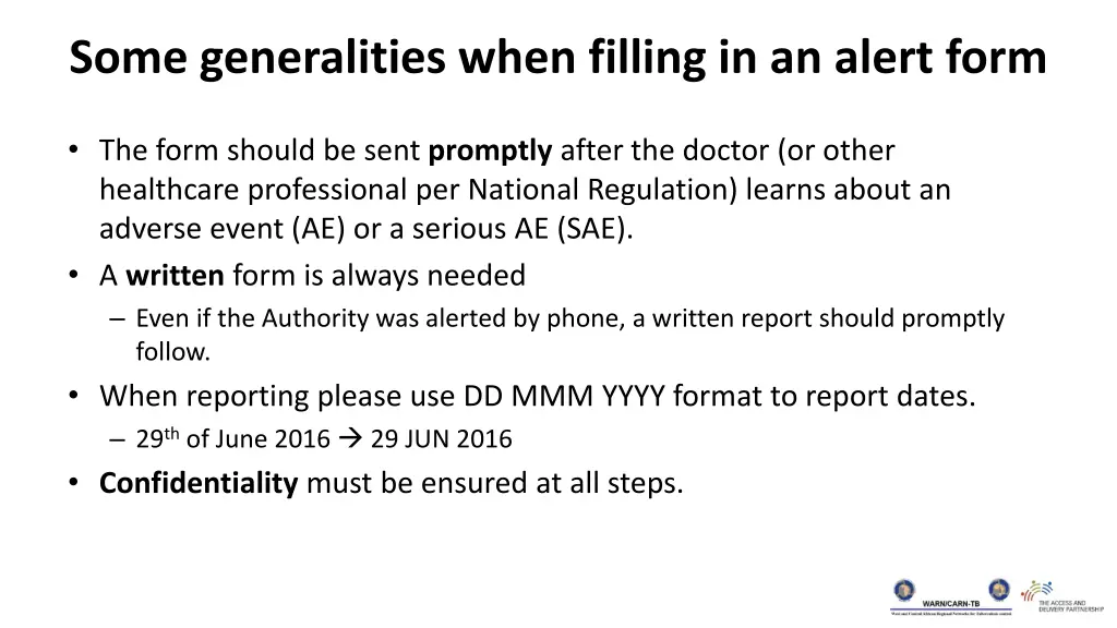 some generalities when filling in an alert form