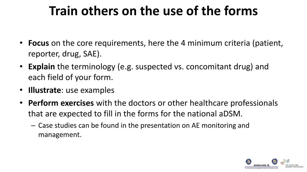 train others on the use of the forms