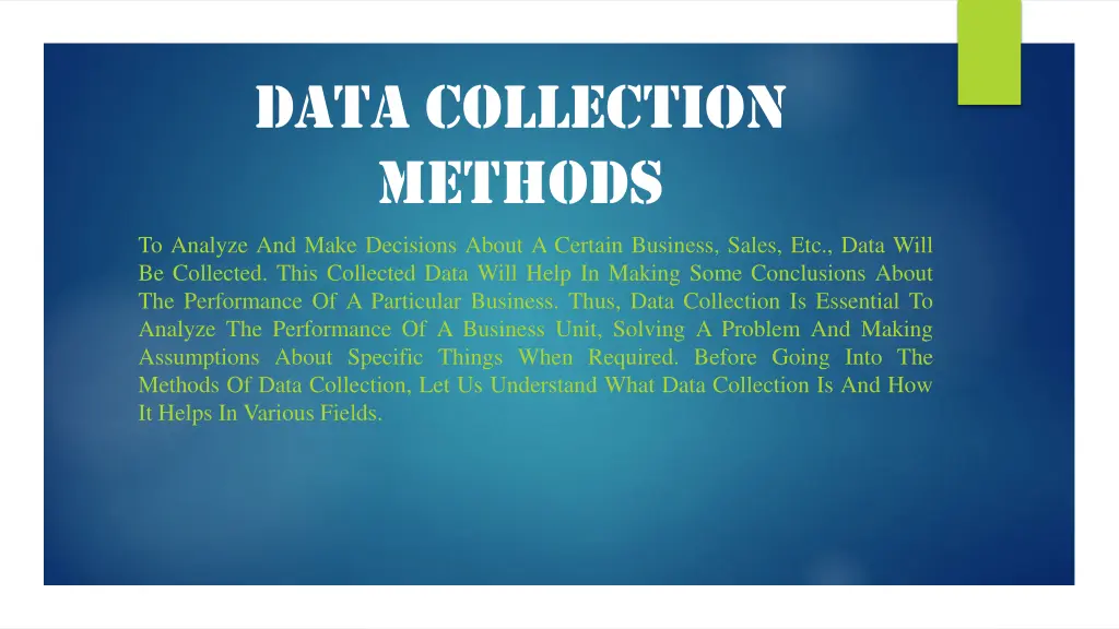 data collection methods to analyze and make