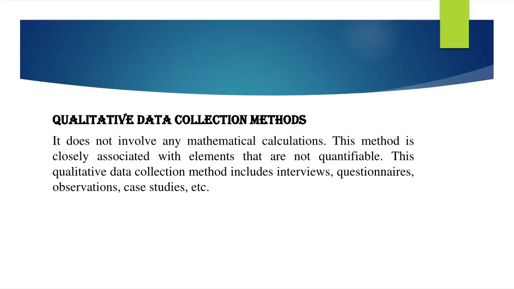 qualitative qualitative data it does not involve