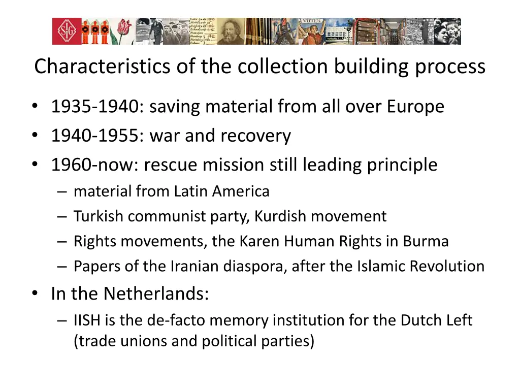 characteristics of the collection building process