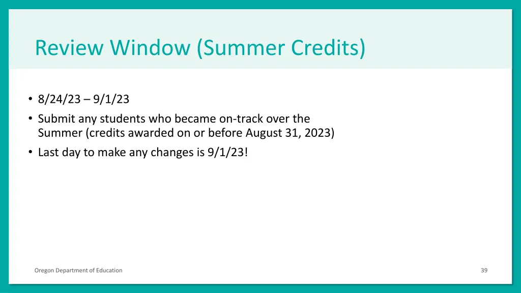 review window summer credits