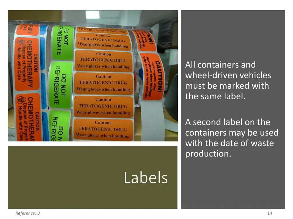 all containers and wheel driven vehicles must