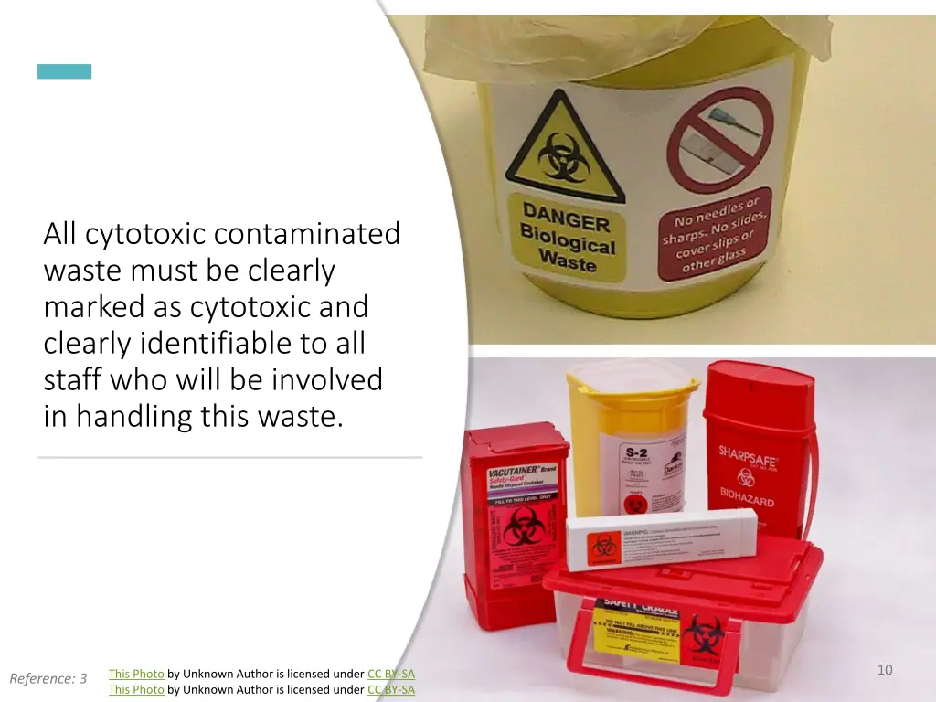 all cytotoxic contaminated waste must be clearly