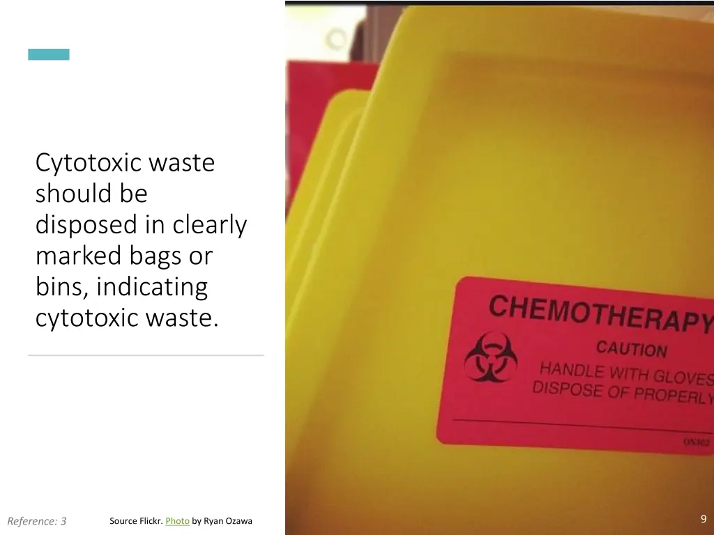 cytotoxic waste should be disposed in clearly