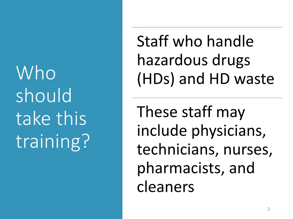 staff who handle hazardous drugs hds and hd waste