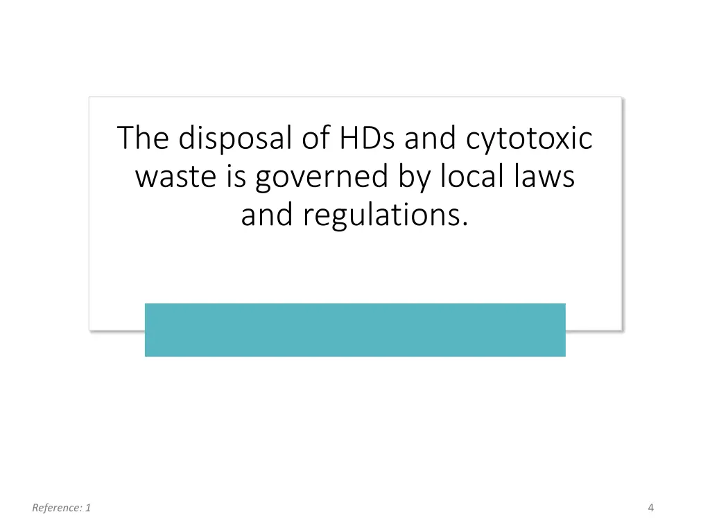 the disposal of hds and cytotoxic waste