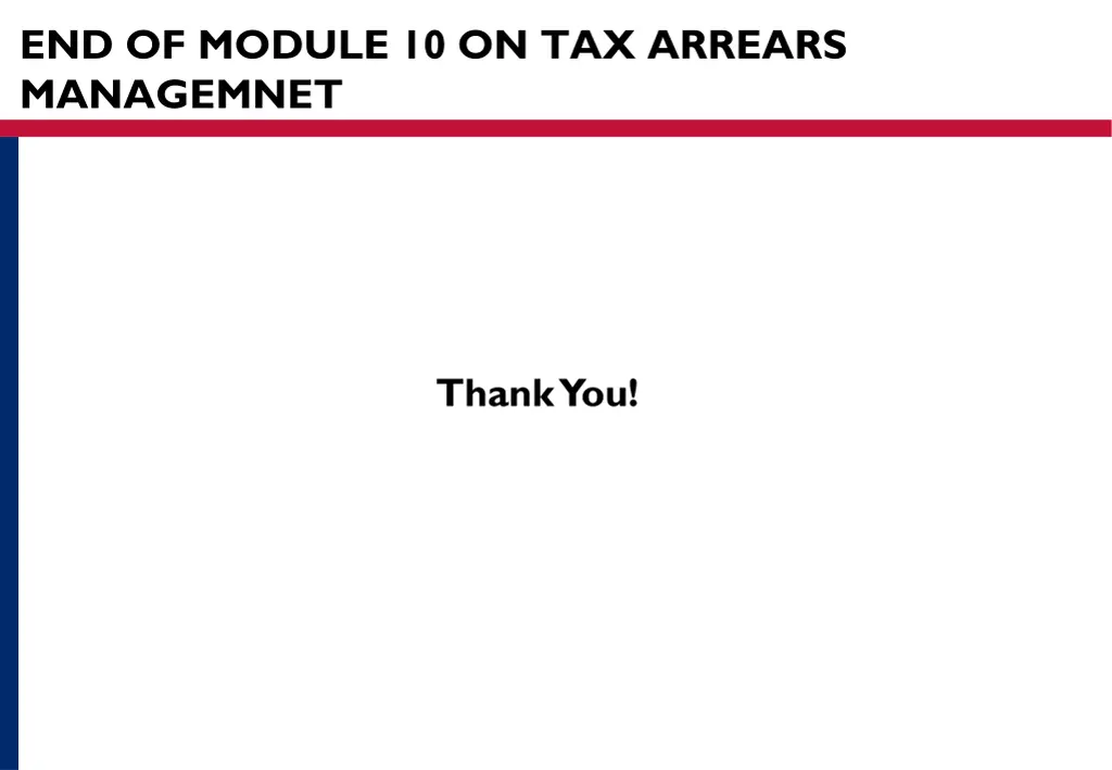 end of module 10 on tax arrears managemnet