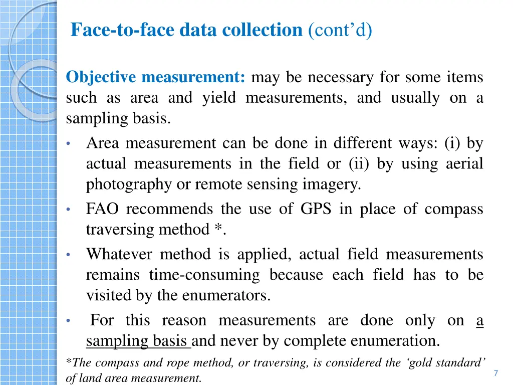 face to face data collection cont d 2