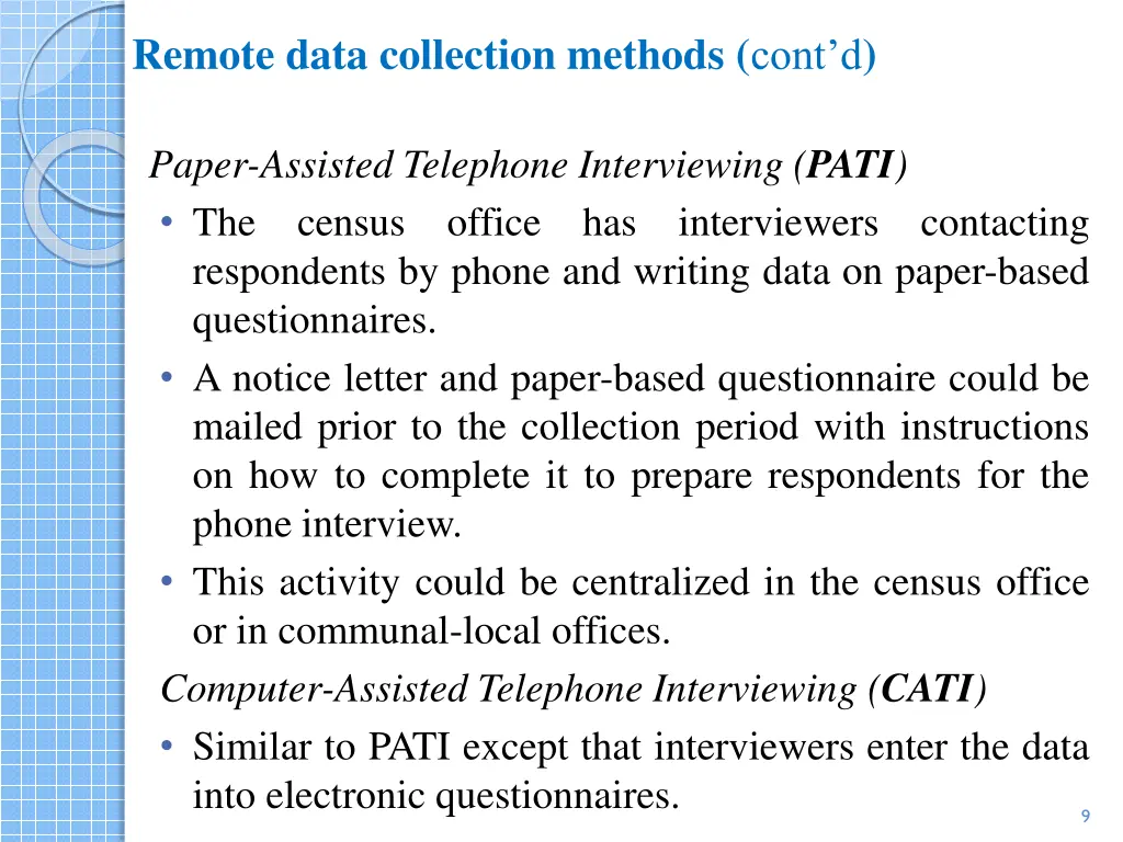 remote data collection methods cont d