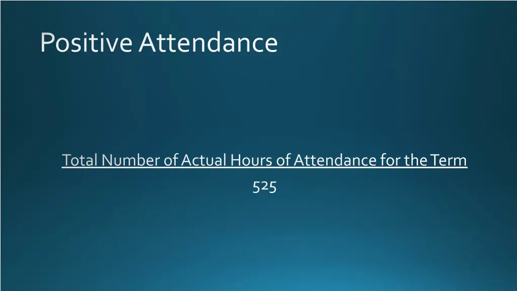 positive attendance