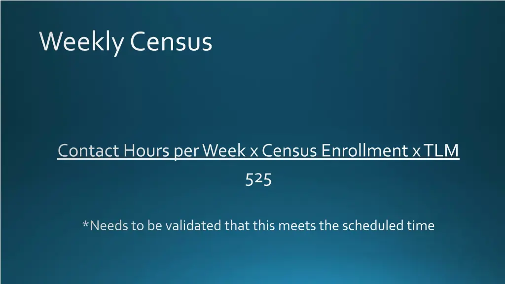 weekly census